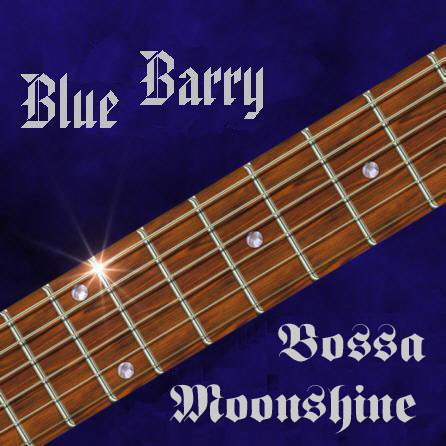 Blue Barry - Bossa Moonshine