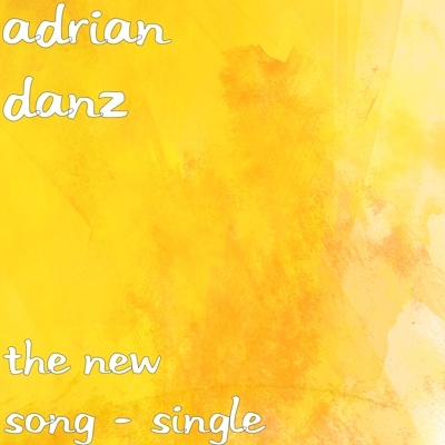 Adrian Danz - the new Song