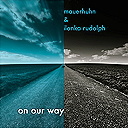 on our way  -  mauerhuhn & ilonka rudolph