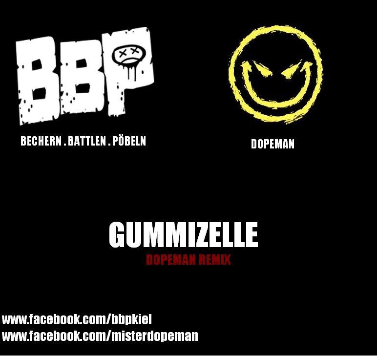 BBP (Bechern Battlen Pöbeln) - Gummizelle Remix prod.  von Dopeman