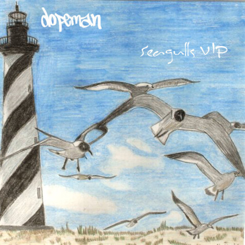 dopeman - Seagulls VIP
