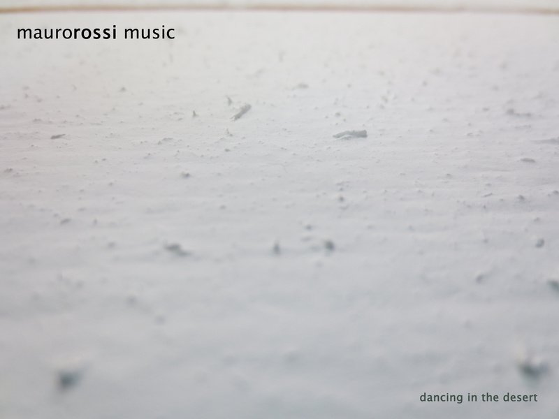 maurorossi music - dancing in the desert