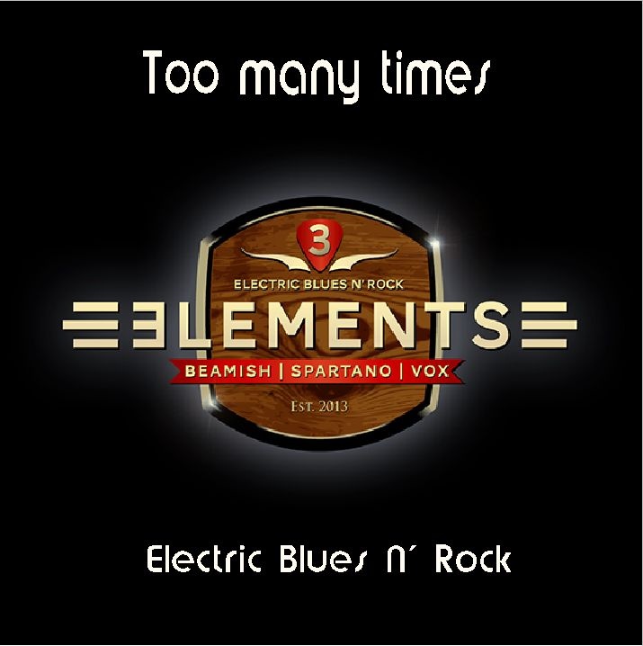 The Three Elements - Too many times