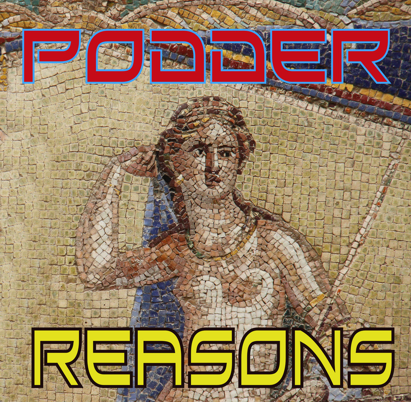 podder - Reasons