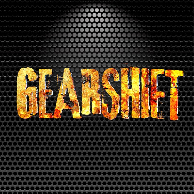 GEARSHIFT - Through the ashes