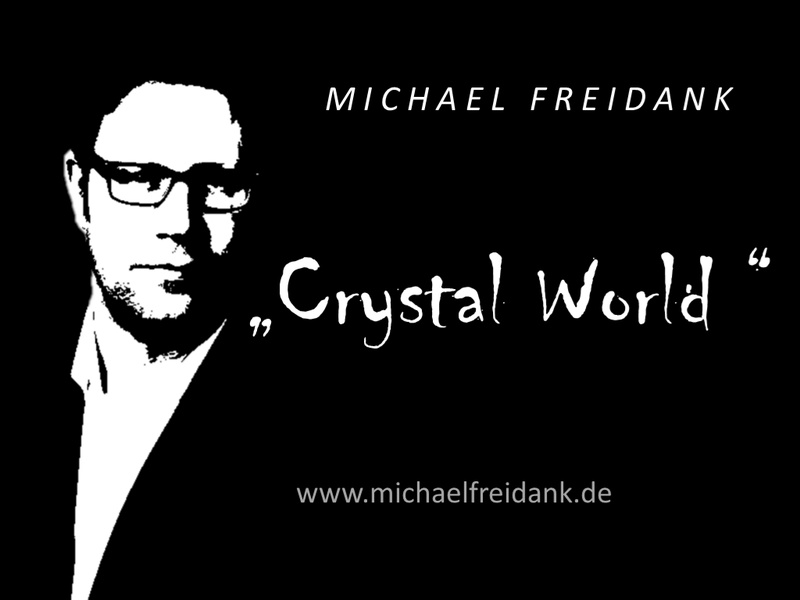 Michael Freidank - Crystal World