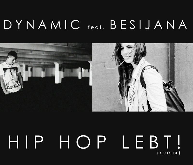 Dynamic - Hip Hop lebt! (Remix) feat. Besijana