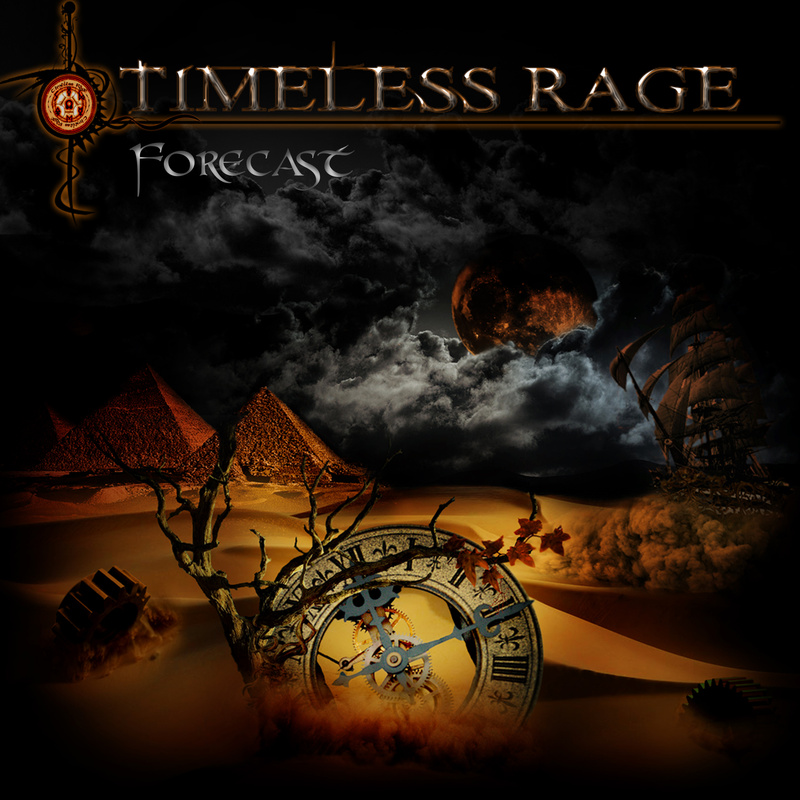 Timeless Rage - Forecast