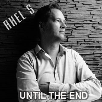 Axel S - Until the End (Original Mix)