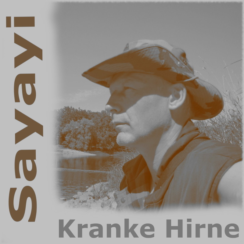 Sayayi - Kranke Hirne