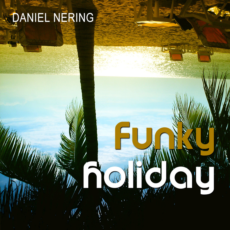 Daniel Nering - Funky Holiday
