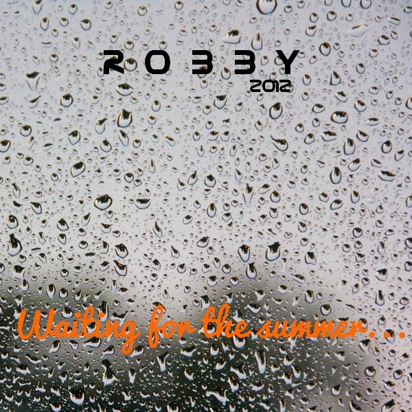 RobbyK - Waiting for the summer...
