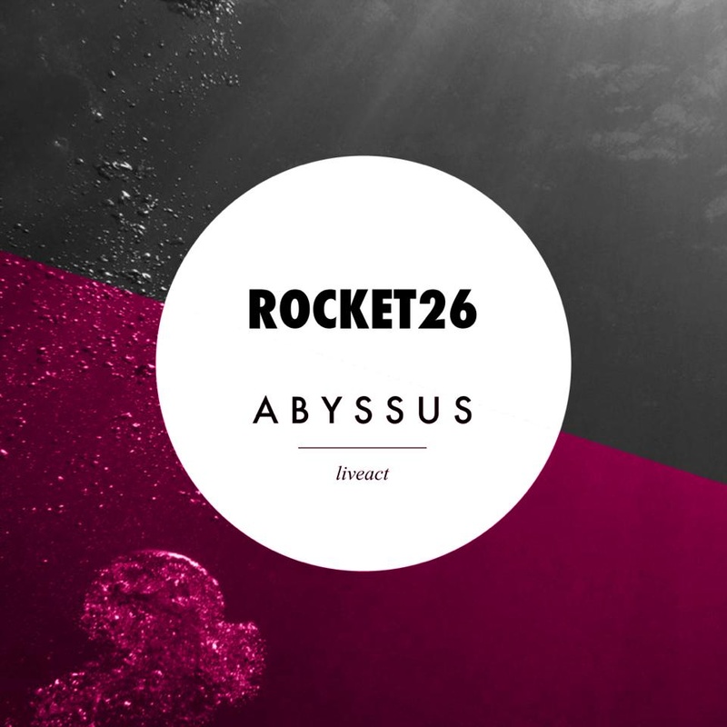 Rocket26 - Abyssus