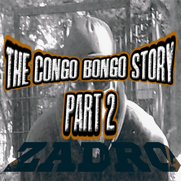Zadro Hardtechno - Congo Bongo Story Part 2