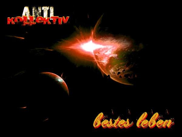 A.N.T.I. - Bestes Leben