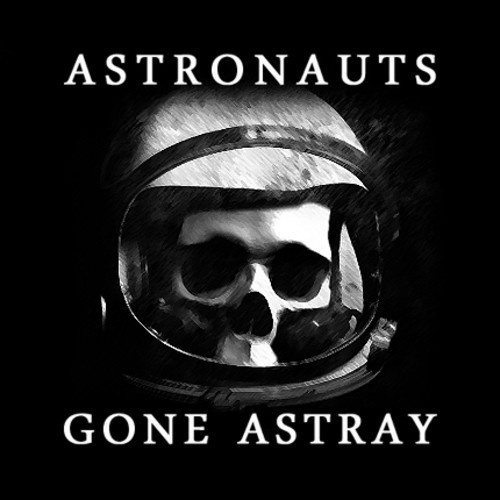 Astronauts Gone Astray - Far From Right