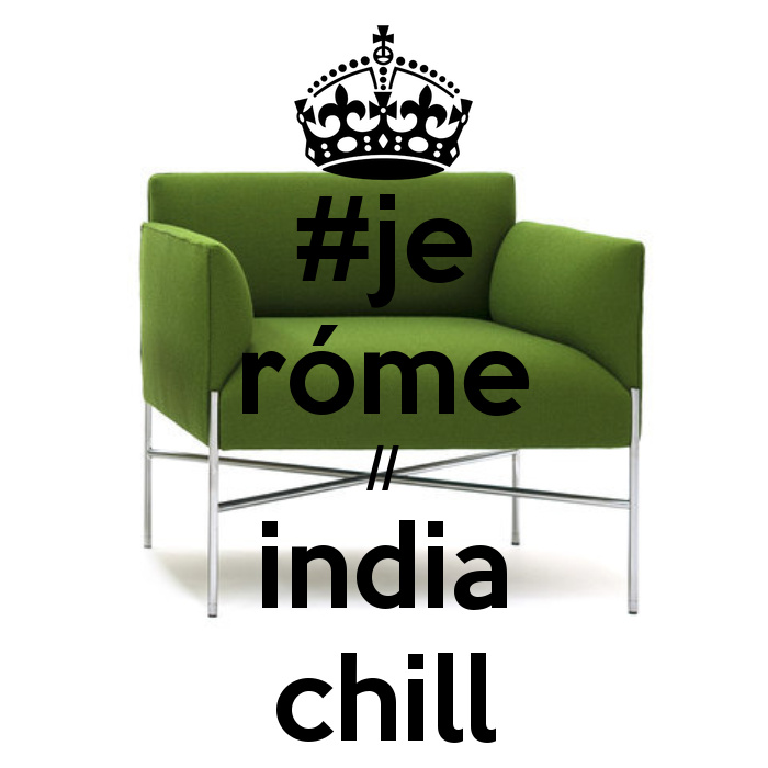 #Jeróme - India Chill