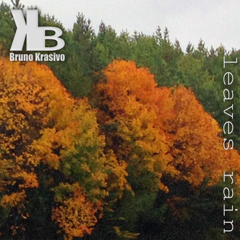 Bruno Krasivo - Leaves rain