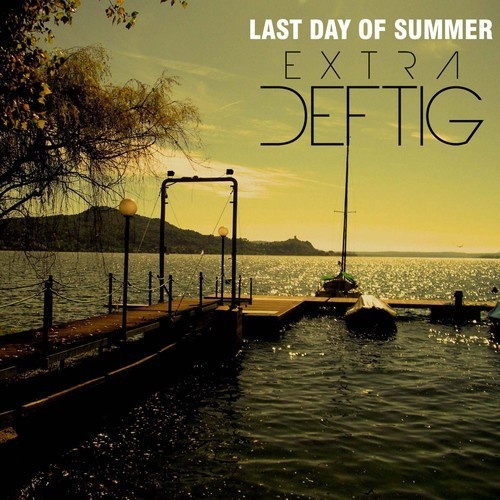 eXtradeftig™ - Last Day of Summer