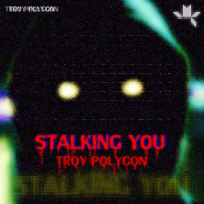 Troy Polygon - Stalking You (Original Mix)