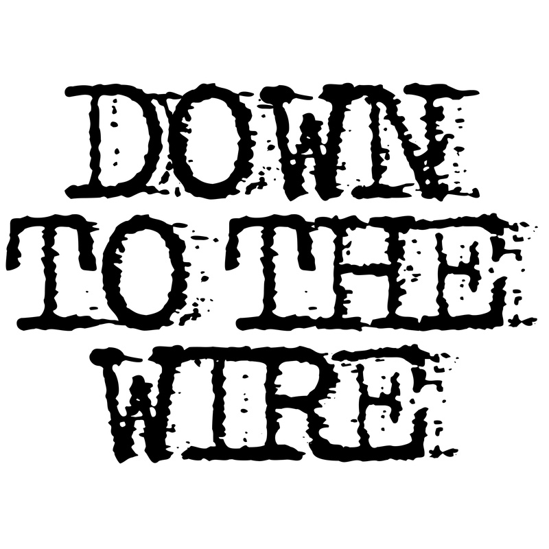 Down To The Wire - Respect to the Fallen
