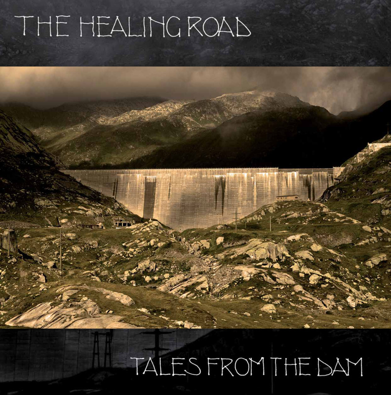 the healing road - Tales From The Dam Part 1