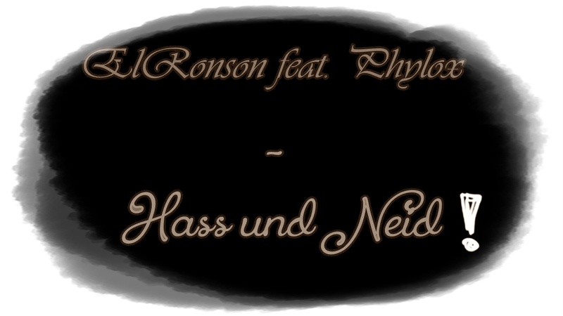 ElRonson - Hass und Neid