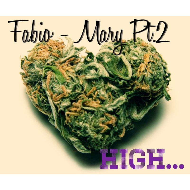 Fabio - Mary pt.2 ( High ) 2013