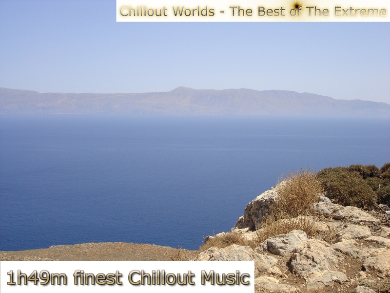 Chillout Worlds - The Best of The Extreme