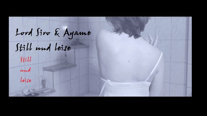 Lord Siro & Ayame - Still und leise