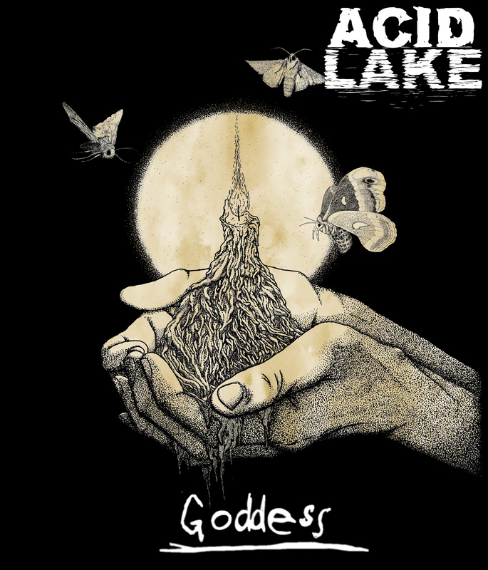 ACID LAKE - GODDESS