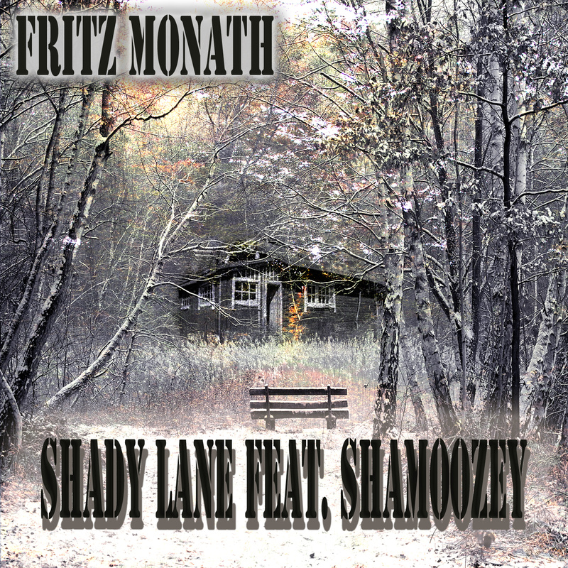 Fritz Monath - Shady Lane feat. Shamoozey (PROMO)