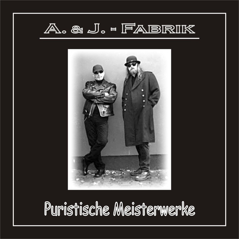 A&J-Fabrik - PURISTISCHE MEISTERWERKE Potpourri