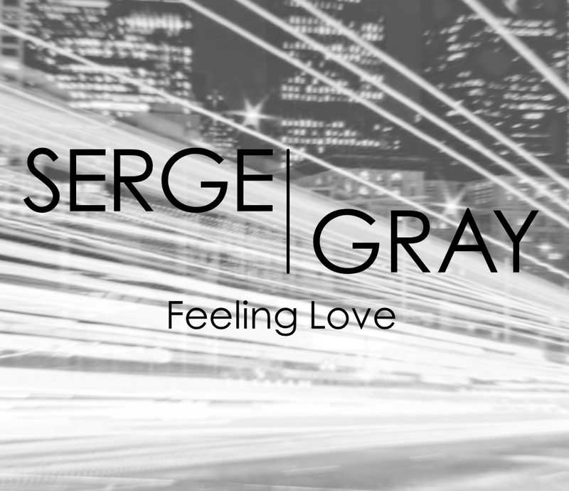 Serge Gray - Feeling love (4AM Mix)