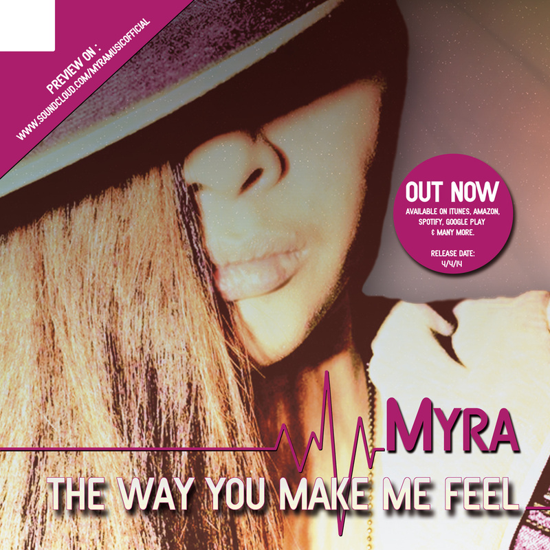 Myra - The Way You Make Me Feel