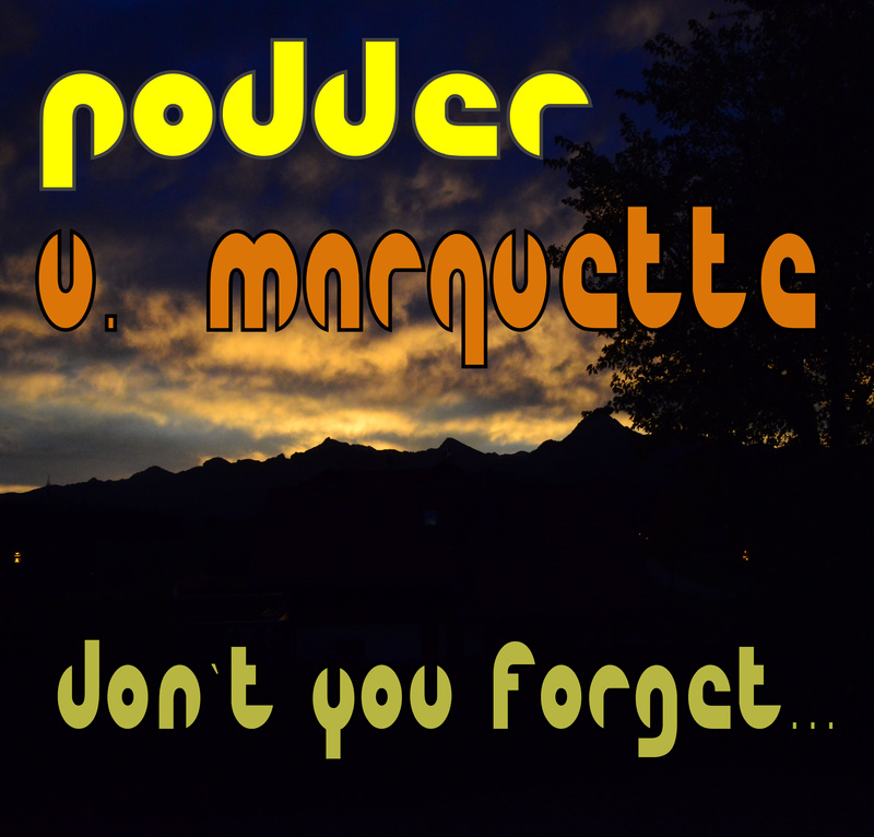 podder - Don`t you forget (feat. Marquette)