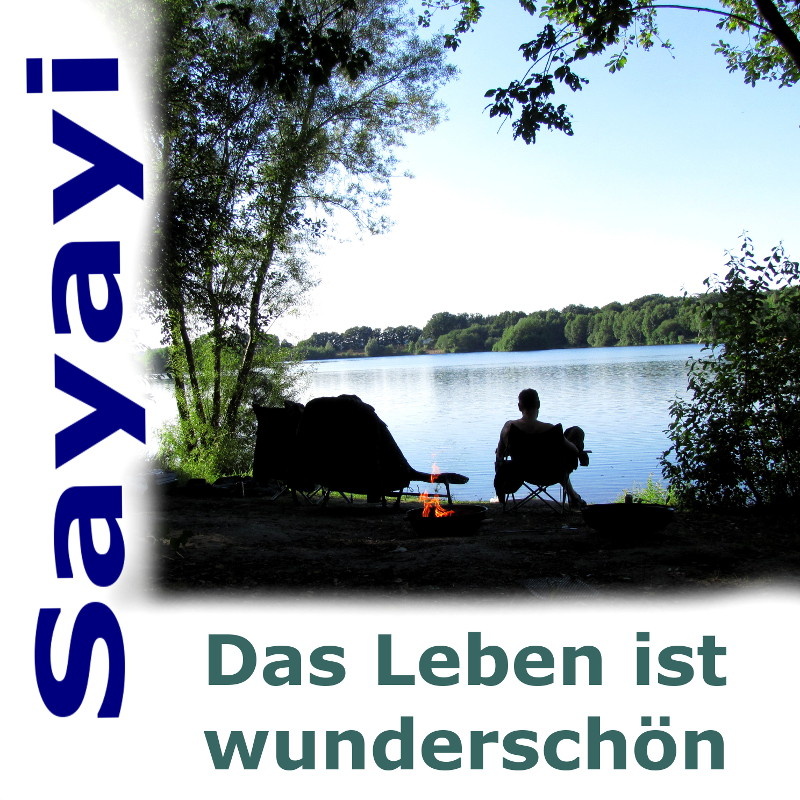 Sayayi - Das Leben ist wunderschön
