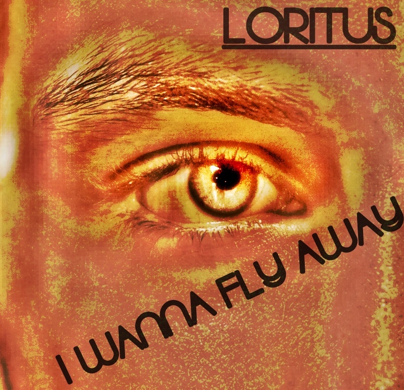 Loritus - I WANNA FLY AWAY