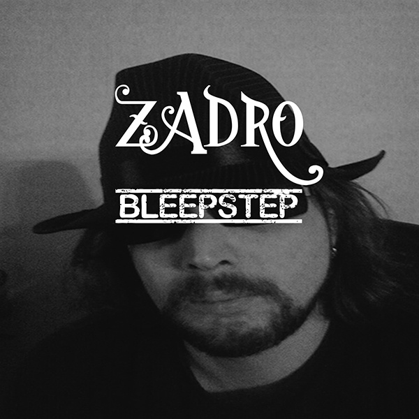 Zadro Hardtechno - Bleepstep