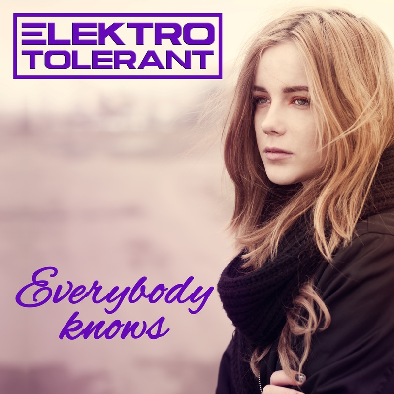 Elektrotolerant - Everybody Knows (Radio Edit)