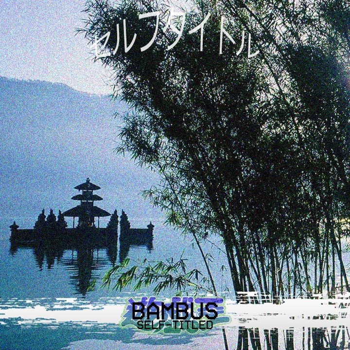 Bambus aka DaunHaun - Null (prod. WTCHDCTR)