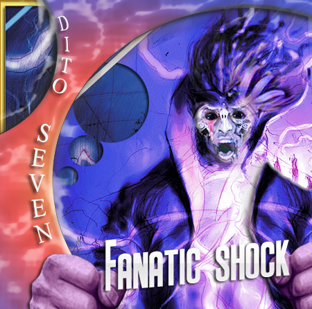 dito seven - Fanatic shock V.2