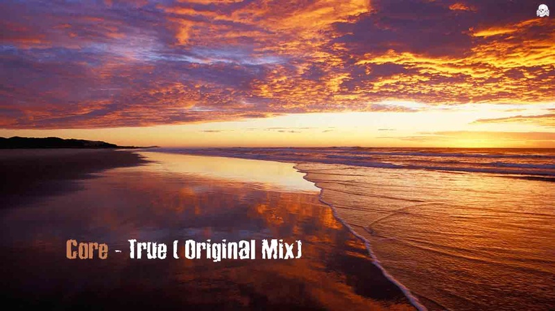Core - True (Original Mix)