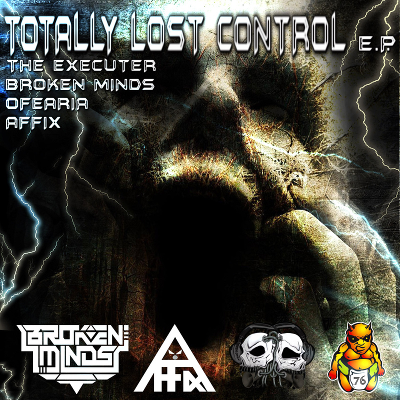 The Executer & Broken Minds - Totally Lost Control