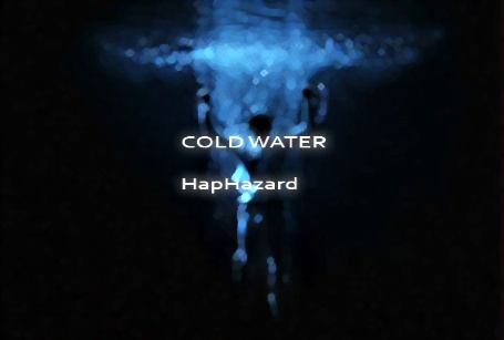 HapHazard - Cold Water