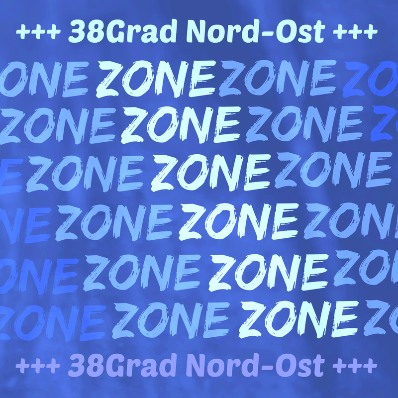 38° Nord-Ost - Zone