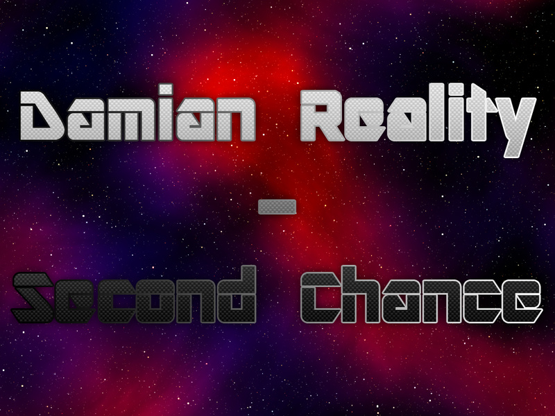 Damian Reality - Second Chance