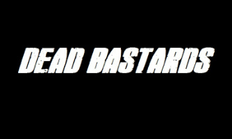 Dead Bastards - Escape