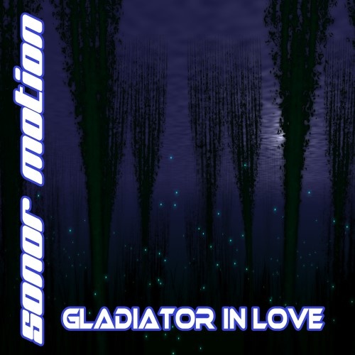 Sonor Motion - Gladiator in love
