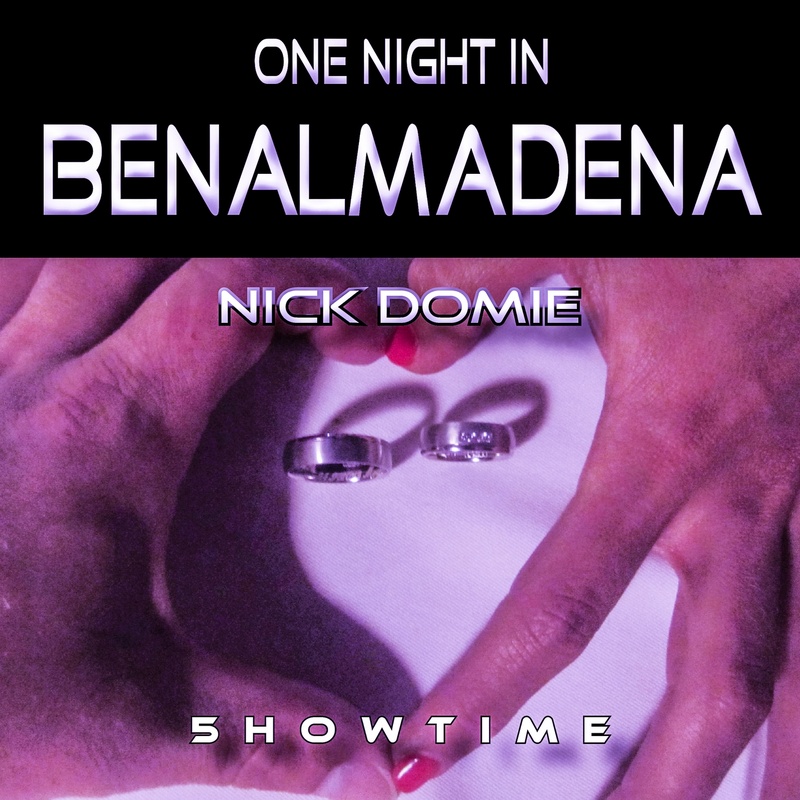 Nick Domie - One Night in Benalmadena